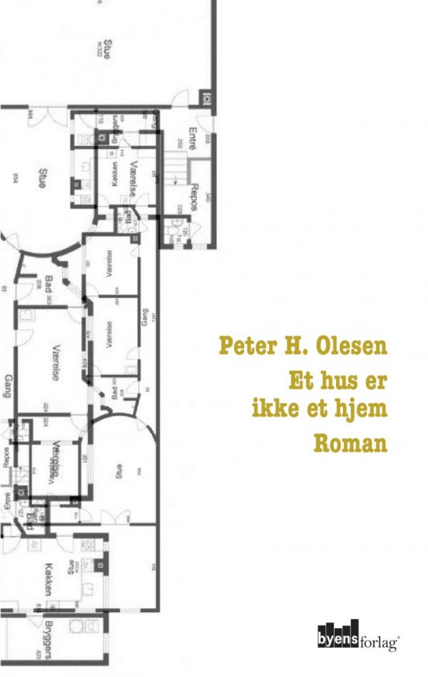 Et Hus Er Ikke Et Hjem - Peter H. Olesen - Bog