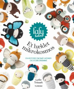 Et Hæklet Mikrokosmos - Lydia Tresselt - Bog