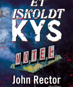 Et Iskoldt Kys - John Rector - Bog