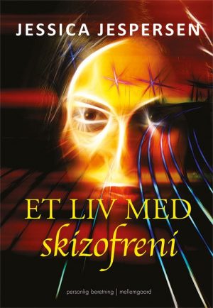 Et Liv Med Skizofreni - Jessica Jespersen - Bog