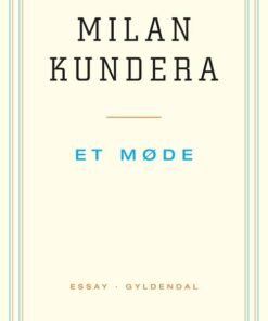 Et Møde - Milan Kundera - Bog