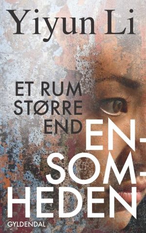 Et Rum Større End Ensomheden - Yiyun Li - Bog