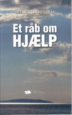 Et Råb Om Hjælp - Otto Steenholdt - Bog