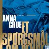 Et Spørgsmål Om Penge - Anna Grue - Bog