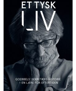 Et Tysk Liv - Brunhilde Pomsel Med Thore D. Hansen - Bog