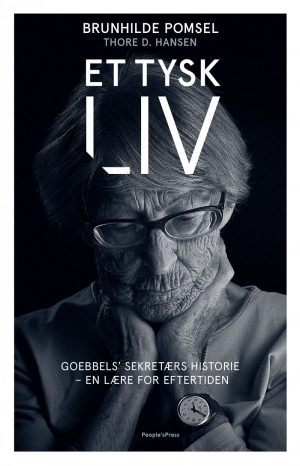 Et Tysk Liv - Brunhilde Pomsel Med Thore D. Hansen - Bog
