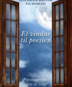 Et Vindue Til Poesien - Lena Krogh Bertram - Bog