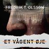 Et Vågent øje - Fredrik T. Olsson - Bog