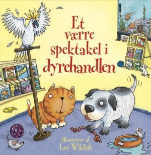 Et Værre Spektakel I Dyrehandlen M/lyd - Jessica Greenwell - Bog