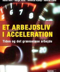 Et arbejdsliv i acceleration (E-bog)
