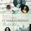 Et herregårdsliv - Brahetrolleborg (E-bog)