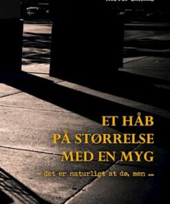 Et håb på størrelse med en myg