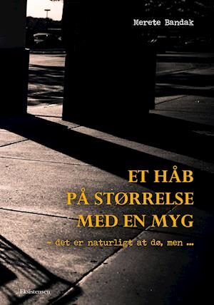 Et håb på størrelse med en myg