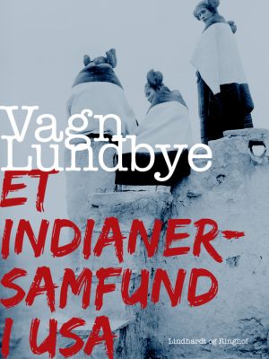 Et indianersamfund i USA (E-bog)