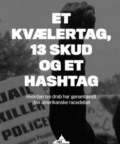 Et kvælertag, 13 skud og et hashtag (E-bog)