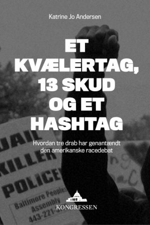 Et kvælertag, 13 skud og et hashtag (E-bog)