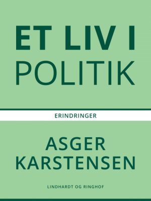 Et liv i politik (E-bog)
