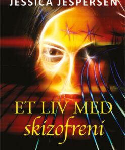 Et liv med skizofreni (Bog)