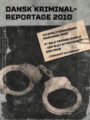 Et solo færdselsuheld - der blev efterforsket som drab (E-bog)
