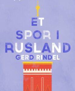 Et spor i Rusland (E-bog)