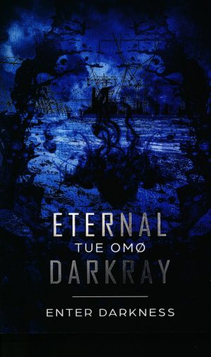 Eternal Darkray - Tue Omø - Bog