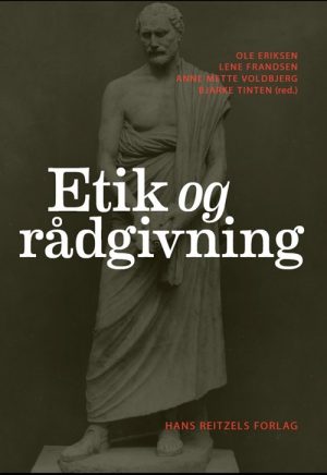 Etik Og Rådgivning - Bjarke Tinten - Bog