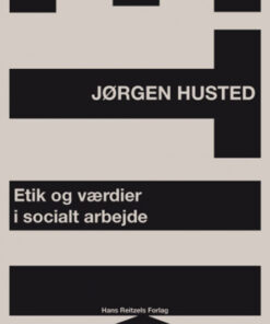 Etik og værdier i socialt arbejde (Bog)