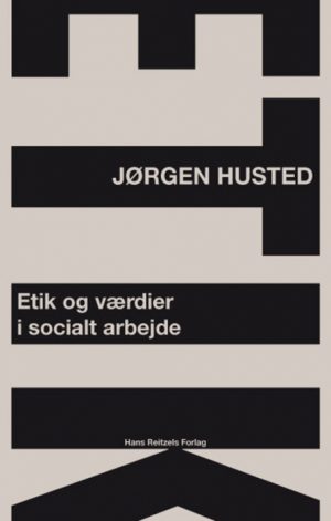 Etik og værdier i socialt arbejde (Bog)