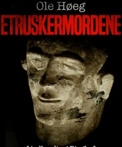 Etruskermordene - Ole Høeg - Bog