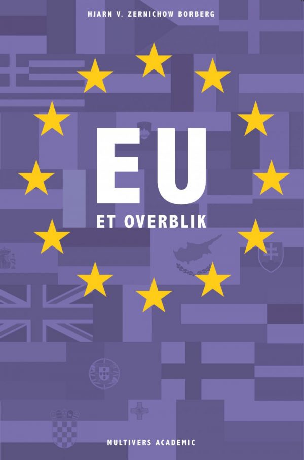 Eu - Et Overblik - 2. Udgave - Hjarn Zernichow Borberg - Bog