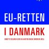 Eu-retten I Danmark - Karsten Engsig Sørensen - Bog