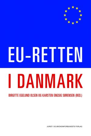 Eu-retten I Danmark - Karsten Engsig Sørensen - Bog