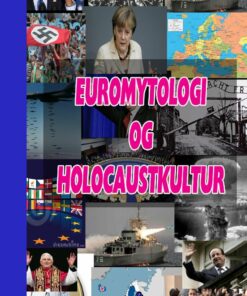 Euromytologi Og Holocaust-kultur - Jakob Munck - Bog