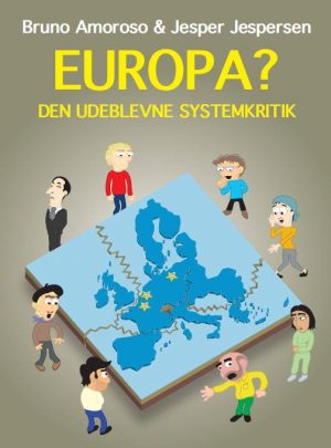 Europa? Den Udeblevne Systemkritik - Jesper Jespersen - Bog