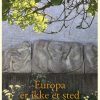 Europa Er Ikke Et Sted - Jens Christian Grøndahl - Bog