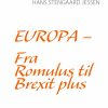 Europa - Fra Romulus til Brexit plus (E-bog)