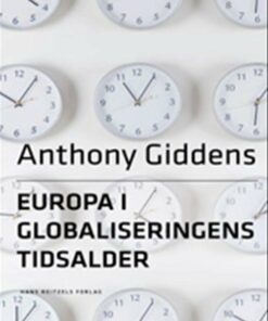 Europa I Globaliseringens Tidsalder - Anthony Giddens - Bog