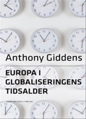 Europa I Globaliseringens Tidsalder - Anthony Giddens - Bog