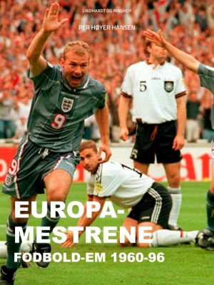 Europa-mestrene: Fodbold-EM 1960-96 (Bog)