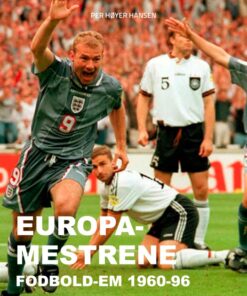 Europa-mestrene: Fodbold-EM 1960-96 (E-bog)