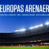 Europas Arenaer - Asker Hedegaard Boye - Bog