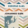 Europas Sjæl - Johannes Sløk - Bog