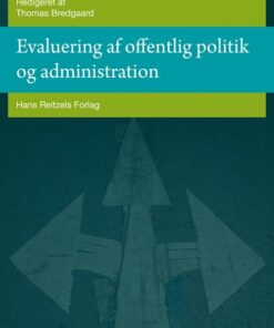 Evaluering Af Offentlig Politik Og Administration - Flemming Larsen - Bog