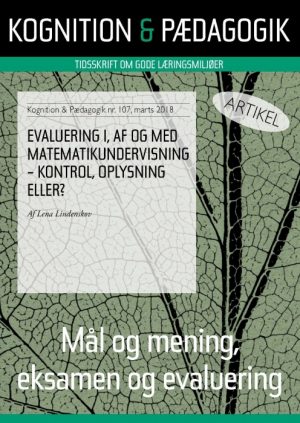 Evaluering i, af og med matematikundervisning - kontrol, oplysning eller? (E-bog)