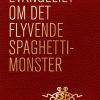 Evangeliet om Det Flyvende Spaghettimonster (E-bog)