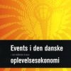 Events I Den Danske Oplevelsesøkonomi - Den Kollektive Brusen - Jens Nielsen - Bog