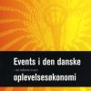 Events i den danske oplevelsesøkonomi - den kollektive brusen (Bog)