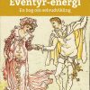 Eventyr-energi - en bog om selvudvikling (E-bog)