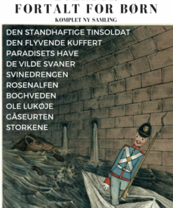 Eventyr fortalt for børn - KOMPLET ny samling (E-bog)