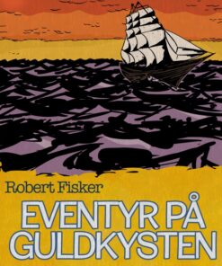 Eventyr på Guldkysten (E-bog)